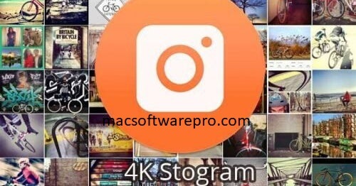 4K Stogram 2.6.3 Full Mac Crack Download